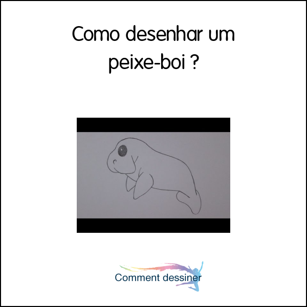 Como desenhar um peixe-boi